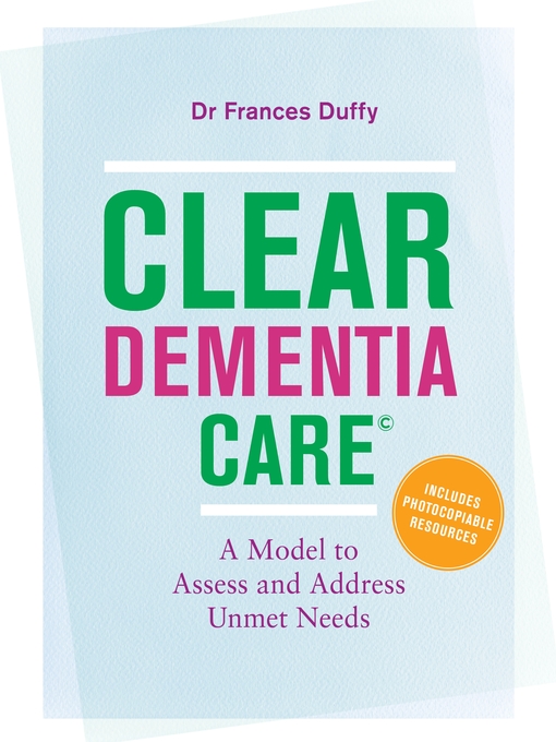 Title details for CLEAR Dementia Care© by Dr MF Duffy - Available